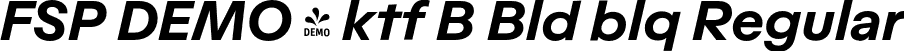 FSP DEMO - ktf B Bld blq Regular font | Fontspring-DEMO-aktifob-boldoblique.otf