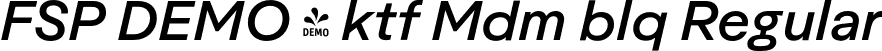 FSP DEMO - ktf Mdm blq Regular font | Fontspring-DEMO-aktifoa-mediumoblique.otf