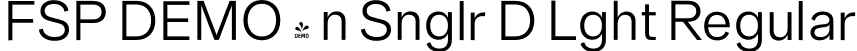 FSP DEMO - n Snglr D Lght Regular font | Fontspring-DEMO-neuesingular-d-light.otf