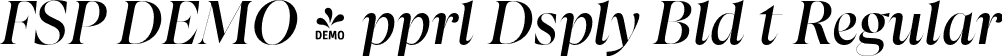 FSP DEMO - pprl Dsply Bld t Regular font | Fontspring-DEMO-appareldisplay-boldit.otf