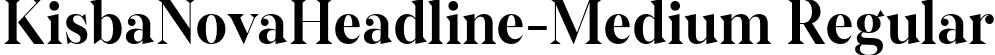 KisbaNovaHeadline-Medium Regular font | KisbaNovaHeadline-Medium.otf