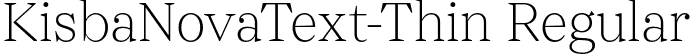 KisbaNovaText-Thin Regular font | KisbaNovaText-Thin.otf