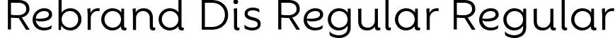 Rebrand Dis Regular Regular font | Rebrand Dis Regular.ttf