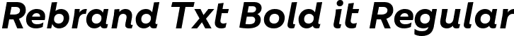 Rebrand Txt Bold it Regular font | Rebrand Txt Bold it.ttf