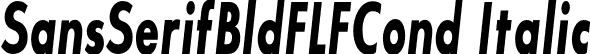 SansSerifBldFLFCond Italic font | SansSerifBldFLFCond-Italic.otf