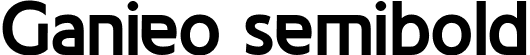 Ganieo semibold font | Ganieo semibold.ttf