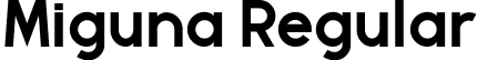 Miguna Regular font | Miguna.otf