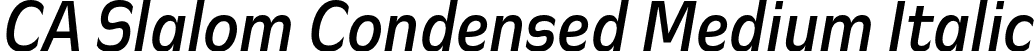 CA Slalom Condensed Medium Italic font | CASlalomCondensed-MediumItalic.otf