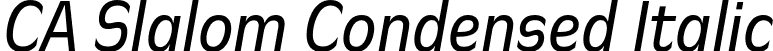 CA Slalom Condensed Italic font | CASlalomCondensed-Italic.otf