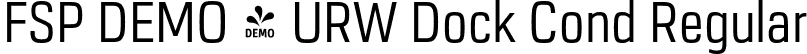 FSP DEMO - URW Dock Cond Regular font | Fontspring-DEMO-urwdockcond-regular.otf