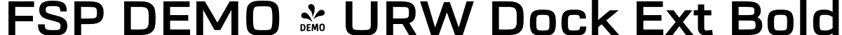 FSP DEMO - URW Dock Ext Bold font | Fontspring-DEMO-urwdockext-bold.otf