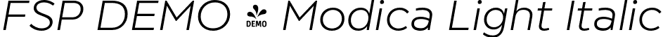 FSP DEMO - Modica Light Italic font | Fontspring-DEMO-modica-lightitalic.otf