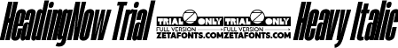 HeadingNow Trial 18 Heavy Italic font | HeadingNowTrial-18HeavyItalic.ttf