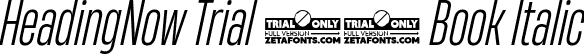 HeadingNow Trial 33 Book Italic font | HeadingNowTrial-33BookItalic.ttf