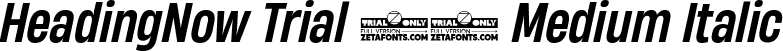 HeadingNow Trial 55 Medium Italic font | HeadingNowTrial-55MediumItalic.ttf