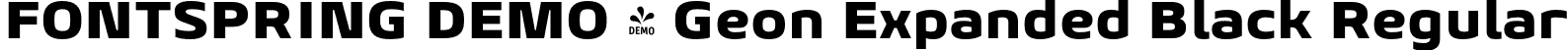 FONTSPRING DEMO - Geon Expanded Black Regular font | Fontspring-DEMO-geonexpanded-black.otf