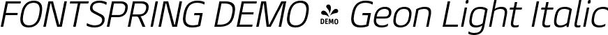 FONTSPRING DEMO - Geon Light Italic font | Fontspring-DEMO-geon-lightit.otf