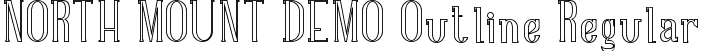 NORTH MOUNT DEMO Outline Regular font | NORTHMOUNTDEMOOutline.ttf