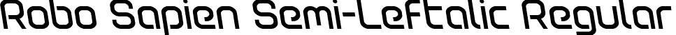 Robo Sapien Semi-Leftalic Regular font | robosapiensemileft.ttf