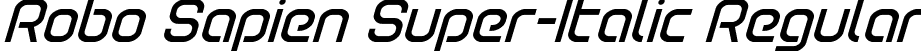 Robo Sapien Super-Italic Regular font | robosapiensuperital.ttf