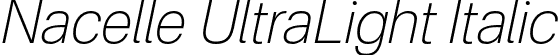 Nacelle UltraLight Italic font | Nacelle-UltraLightItalic.otf