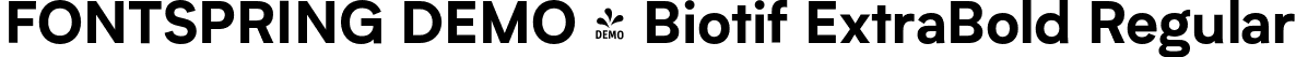 FONTSPRING DEMO - Biotif ExtraBold Regular font | Fontspring-DEMO-biotif-extrabold.otf