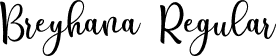 Breyhana Regular font | Breyhana.otf