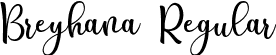 Breyhana Regular font | Breyhana.ttf