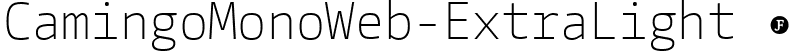 CamingoMonoWeb-ExtraLight  font | CamingoMonoWeb-ExtraLight.ttf