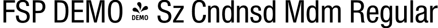 FSP DEMO - Sz Cndnsd Mdm Regular font | Fontspring-DEMO-suizacondensed-medium.otf