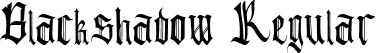 Blackshadow Regular font | Blackshadow.ttf