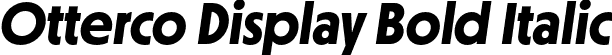 Otterco Display Bold Italic font | OttercoDisplay-BoldItalic.otf