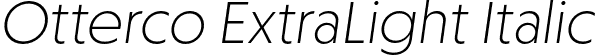Otterco ExtraLight Italic font | Otterco-ExtraLightItalic.otf