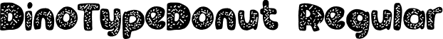 DinoTypeDonut Regular font | DinoTypeDonut.otf