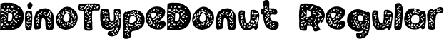 DinoTypeDonut Regular font | DinoTypeDonut.ttf