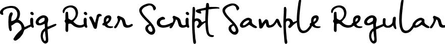 Big River Script Sample Regular font | big_river_script_sample.ttf