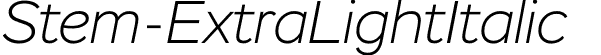 Stem-ExtraLightItalic  font | Stem-ExtraLightItalic.otf