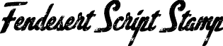 Fendesert Script Stamp font | fendesertscriptstamp-owv4v.otf