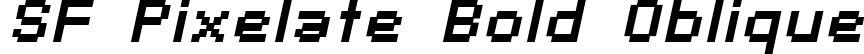 SF Pixelate Bold Oblique font | SF Pixelate Bold Oblique.ttf