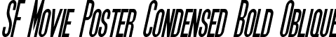 SF Movie Poster Condensed Bold Oblique font | SF Movie Poster Condensed Bold Oblique.ttf