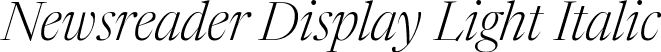 Newsreader Display Light Italic font | NewsreaderDisplay-LightItalic.ttf