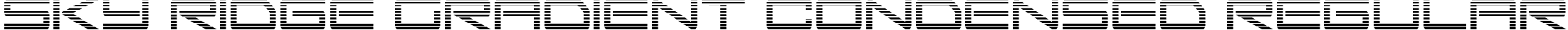 Sky Ridge Gradient Condensed Regular font | skyridgegradcond.ttf