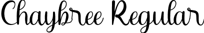 Chaybree Regular font | Chaybree.otf