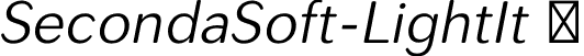 SecondaSoft-LightIt  font | SecondaSoft-LightIt.otf