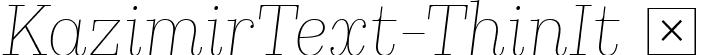 KazimirText-ThinIt  font | KazimirText-ThinIt.ttf