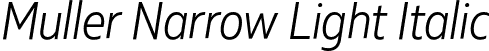 Muller Narrow Light Italic font | MullerNarrow-LightItalic.otf