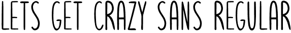 Lets get crazy sans Regular font | lets get crazy sans free personal use.otf