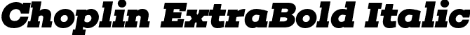 Choplin ExtraBold Italic font | Rene Bieder - Choplin ExtraBold Italic.otf