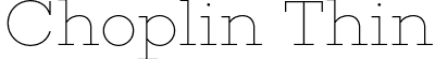 Choplin Thin font | Rene Bieder - Choplin Thin.otf