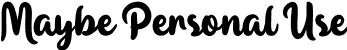 Maybe Personal Use font | Maybe-PersonalUse.otf